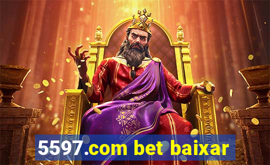 5597.com bet baixar